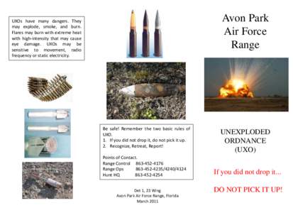 Avon Park Air Force Range UXOs have many dangers. They may explode, smoke, and burn.