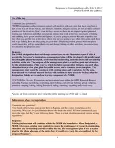 Responses to Comments Received by Feb. 9, 2014 Proposed NERR Site at Heeia Use of the bay Comments and questions*: “NERR designation and government control will interfere with activities that have long been a part of o