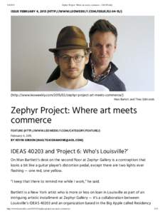 Zephyr Project: Where art meets commerce - LEO Weekly ISSUE FEBRUARY 4, 2015 (HTTP://WWW.LEOWEEKLY.COM/ISSUE/)