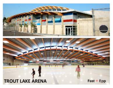 Microsoft Word - CCE Submission Trout Lake Arena 2011