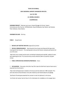 TOWN OF HAVERHILL DEAN MEMORIAL AIRPORT COMMISSION MINUTES April 13, 2011 J.R. MORRILL BUILDING (UNAPPROVED)