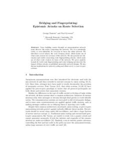 Bridging and Fingerprinting: Epistemic Attacks on Route Selection George Danezis1 and Paul Syverson2 1  Microsoft Research, Cambridge, UK.