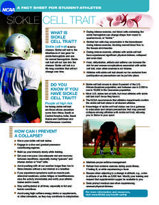 A Fact Sheet for Student-athletes  SICKLE CELL TRAIT What is sickle cell trait?