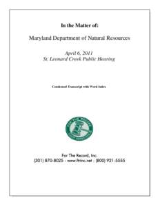 In the Matter of:  Maryland Department of Natural Resources April 6, 2011 St. Leonard Creek Public Hearing