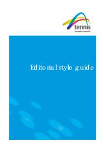 English spelling / Punctuation / Australian Tennis Hall of Fame / Capitalization / Rod Laver / Novak Djokovic / Australian Open / Margaret Court Arena / Rafael Nadal / Tennis / Tennis in Australia / Apostrophe