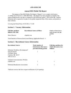 AM 610 KCSR Annual EEO Public File Report The purpose of this EEO Public File Report (“Report”) is to comply with Section[removed]c)(6) of the FCC’s 2002 EEO Rule. This Report has been prepared on behalf of the Sta