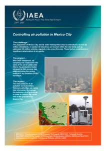 Controlling air pollution in Mexico City The challenge… The population of Mexico City and its wider metropolitan area is estimated to exceed 20 million inhabitants. A number of industries are located within the city li