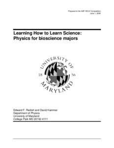 Proposal to the NSF ROLE Competition June 1, 2000 Learning How to Learn Science: Physics for bioscience majors