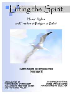 Lifting the Spirit Human Rights and Freedom of Religion or Belief HUMAN RIGHTS EDUCATION SERIES