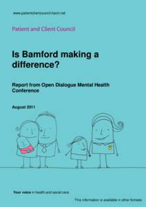 www.patientclientcouncil.hscni.net  Is Bamford making a difference? Report from Open Dialogue Mental Health Conference