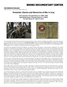 FOR IMMEDIATE RELEASE  Media Contact:  Invasion: Diaries and Memories of War in Iraq