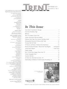 SEPTEMBER 2003 VOLUME 34, NO. 3 TRENT is published three times a year in June, September and February, by the Trent University Alumni Association. Unsigned comments reflect the opinion of the editor only. Trent Universit