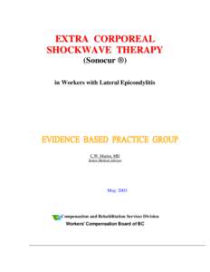 EXTRA CORPOREAL SHOCKWAVE THERAPY (Sonocur ®) in Workers with Lateral Epicondylitis  C.W. Martin, MD