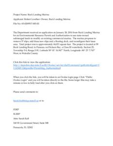 Project Name: Rock Landing Marina Applicant: Robert Lowther- Owner, Rock Landing Marina File No: [removed]EI The Department received an application on January 28, 2014 from Rock Landing Marina for an Environmental 