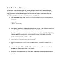 Exercise 7 – Due Thursday 11/7 before noon In the Quanto paper we covered at the last seminar the authors mention that a DMA enabled radio driver is much faster than one without. In this week’s exercise you are to fa