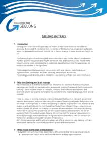 GEELONG ON TRACK 1. Introduction Geelong is Victoria’s second largest city and makes a major contribution to the Victorian economy. It is located 75 kilometres from the centre of Melbourne, has a major port and airport