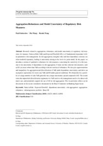 Preprint manuscript No. (will be inserted by the editor) Aggregation-Robustness and Model Uncertainty of Regulatory Risk Measures Paul Embrechts · Bin Wang · Ruodu Wang