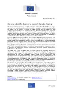 EUROPEAN COMMISSION  PRESS RELEASE Brussels, 16 May[removed]Six new scientific clusters to support Danube strategy