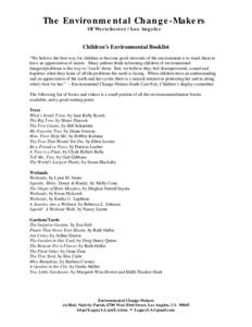 The Environmental Change-Makers Of Westchester / Los Angeles Children’s Environmental Booklist “We believe the best way for children to become good stewards of the environment is to teach them to have an appreciation
