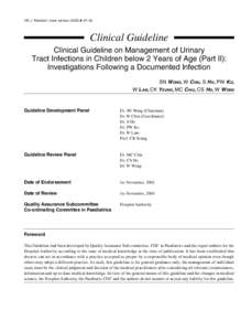 HK J Paediatr (new series) 2003;8:[removed]Clinical Guideline Clinical Guideline on Management of Urinary Tract Infections in Children below 2 Years of Age (Part II): Investigations Following a Documented Infection