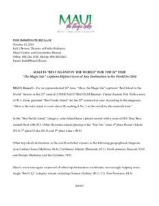 FOR IMMEDIATE RELEASE October 13, 2010 Keli‘i Brown, Director of Public Relations Maui Visitors and Convention Bureau Office: [removed]; Mobile: [removed]Email: [removed]