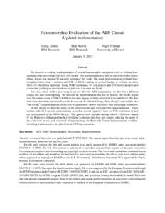 Homomorphic Evaluation of the AES Circuit (Updated Implementation) Craig Gentry IBM Research  Shai Halevi