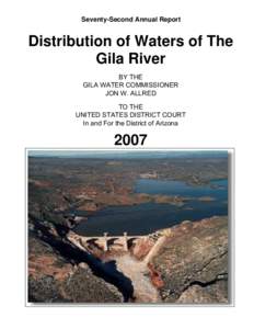 Seventy-Second Annual Report  Distribution of Waters of The Gila River BY THE GILA WATER COMMISSIONER