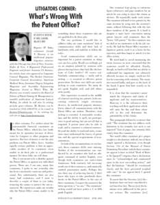 LITIGATORS CORNER:  What’s Wrong With the Patent Office? BY JOSEPH N. HOSTENY, OF NIRO, SCAVONE,