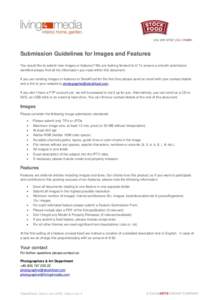 Submission Guidelines for Images and Features You would like to submit new images or features? We are looking forward to it! To ensure a smooth submission workflow please find all the information you need within this doc