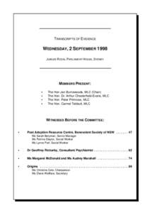 TRANSCRIPTS OF EVIDENCE  WEDNESDAY, 2 SEPTEMBER 1998 JUBILEE ROOM, PARLIAMENT HOUSE, SYDNEY  MEMBERS PRESENT: