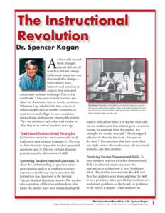 The Instructional Revolution Dr. Spencer Kagan  A
