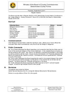 Minutes of the Board of County Commissioners Okeechobee County Florida Thursday, September 8, 2011 Regular Session The Board met this date in Regular Session in the Okeechobee County Historic Courthouse in the “Judge W