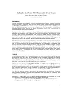 Calibration of Airborne TEM Data near the Grand Canyon Laura Davis1 Ruizhong Jia1 Ross Groom 1 1. Petros Eikon Inc., Canada Introduction Airborne time-domain electromagnetics (TEM) is a popular geophysical method in mine