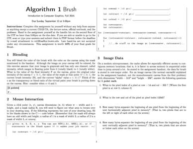 Algorithm 1 Brush Introduction to Computer Graphics, Fall 2015 int  rowend = / ∗ 1 p t ∗ / ___________________________;