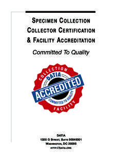 S pecimen c ollection c ollector c ertification & f acility a ccreditation Committed To Quality  datia