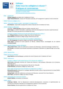 Colloque  Aider tous les collégiens à réussir ? Pratiques et controverses Vendredi 14 novembre 2014 Cité internationale universitaire de Paris