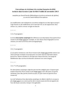 Corrections et révisions à la version française de RDA incluses dans la mise à jour de RDA Toolkit de novembre 2013 compilées par Daniel Paradis (Bibliothèque et Archives nationales du Québec) au nom du Comité é