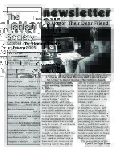 To Honor Their Dear Friend  October 2004 and January 2005 Contents 2004 Heinlein Award Presentation To Arthur C. Clarke ...............