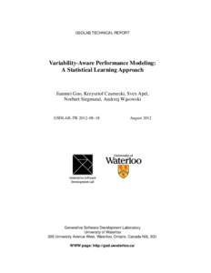 GSDLAB TECHNICAL REPORT  Variability-Aware Performance Modeling: A Statistical Learning Approach  Jianmei Guo, Krzysztof Czarnecki, Sven Apel,