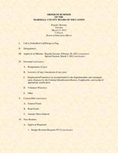 ORDER OF BUSINESS OF THE MARSHALL COUNTY BOARD OF EDUCATION Regular Meeting Tuesday March 13, 2012