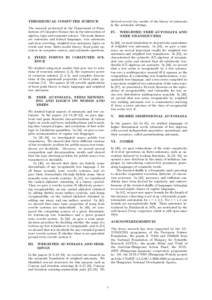 derived several key results of the theory of automata in the axiomatic settings. THEORETICAL COMPUTER SCIENCE The research performed in the Department of Foundations of Computer Science lies in the intersection of algebr