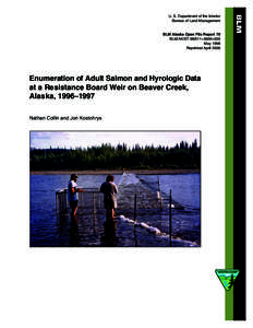 Enumeration of Adult Salmon and Hydrologic Data at a Resistence Board Weir on Beaver Creek, Alaska, [removed]