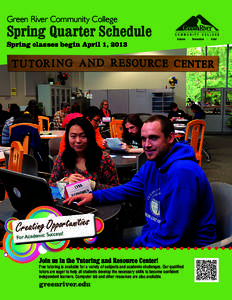 Green River Community College  Spring Quarter Schedule Spring classes begin April 1, 2013  Auburn