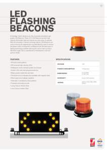 29  LED FLASHING BEACONS At Aldridge Traffic Systems we offer Australia’s affordable high