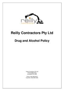 Reilly Contractors Pty Ltd Drug and Alcohol Policy Reilly Contractors Pty Ltd 23 Christable Way Landsdale WA 6065