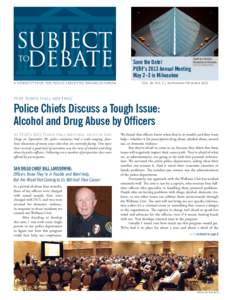 Save the Date! PERF’s 2013 Annual Meeting May 2–3 in Milwaukee A NEWSLETTER OF THE POLICE EXECUTIVE RESEARCH FORUM  Quadracci Pavilion,