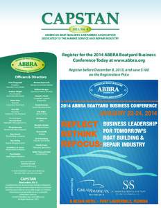 2013, No. 4 AMERICAN BOAT BUILDERS & REPAIRERS ASSOCIATION DEDICATED TO THE MARINE SERVICE AND REPAIR INDUSTRY Register for the 2014 ABBRA Boatyard Business Conference Today at www.abbra.org