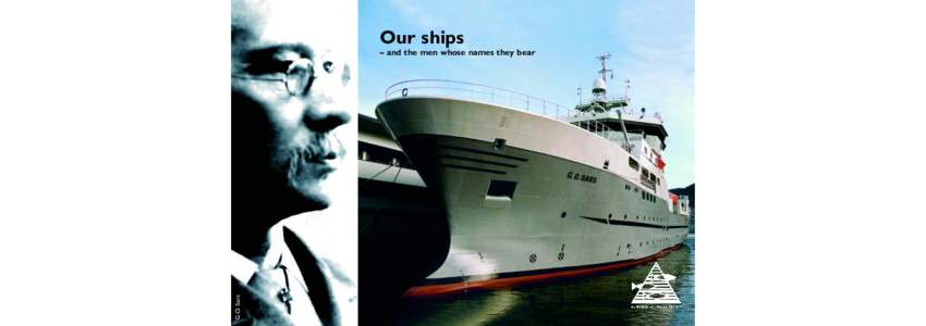 Our ships  G.O. Sars – and the men whose names they bear