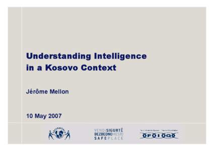 Microsoft PowerPoint - SafePlace Kosovo Intelligence Presentation[removed]SWGI.ppt