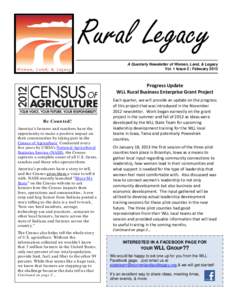 Rural Legacy A Quarterly Newsletter of Women, Land, & Legacy Vol. 1 Issue 2 | February 2013 Progress Update WLL Rural Business Enterprise Grant Project